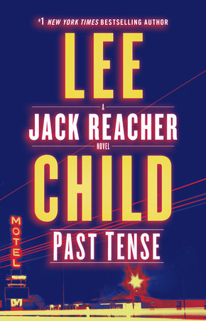 Cover of Past Tense by Lee Child shows blue back ground, and a sign saying "Motel." 