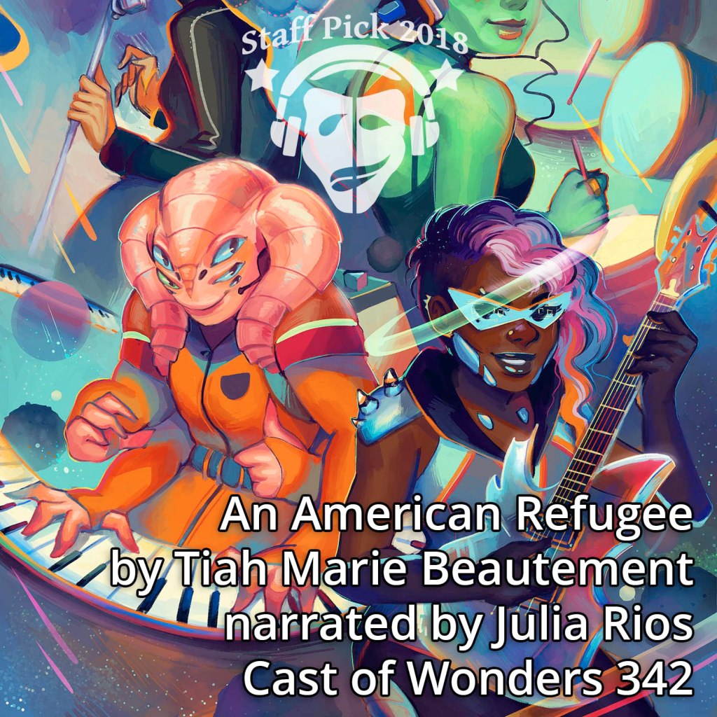 Graphic for An American Refugee for CAST OF WONDERS Artemis rising shows a band of Sci-fic women rocking out. 